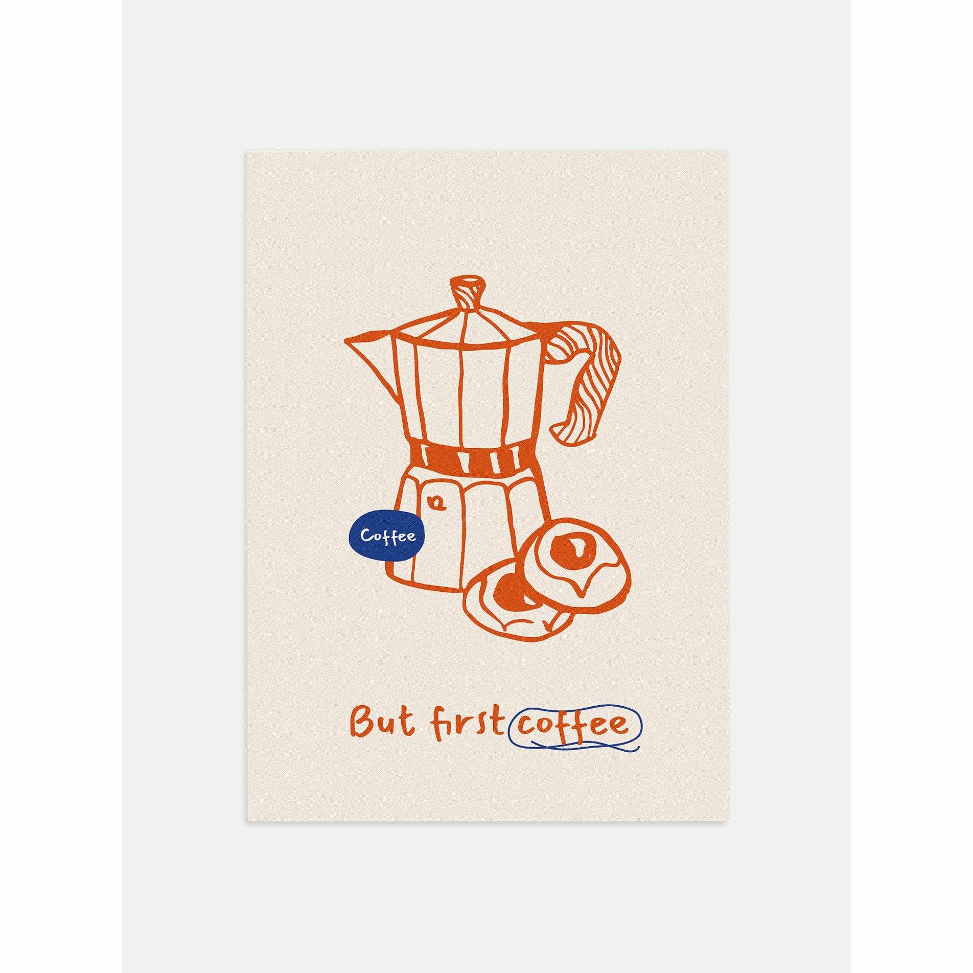 But First Coffee Poster