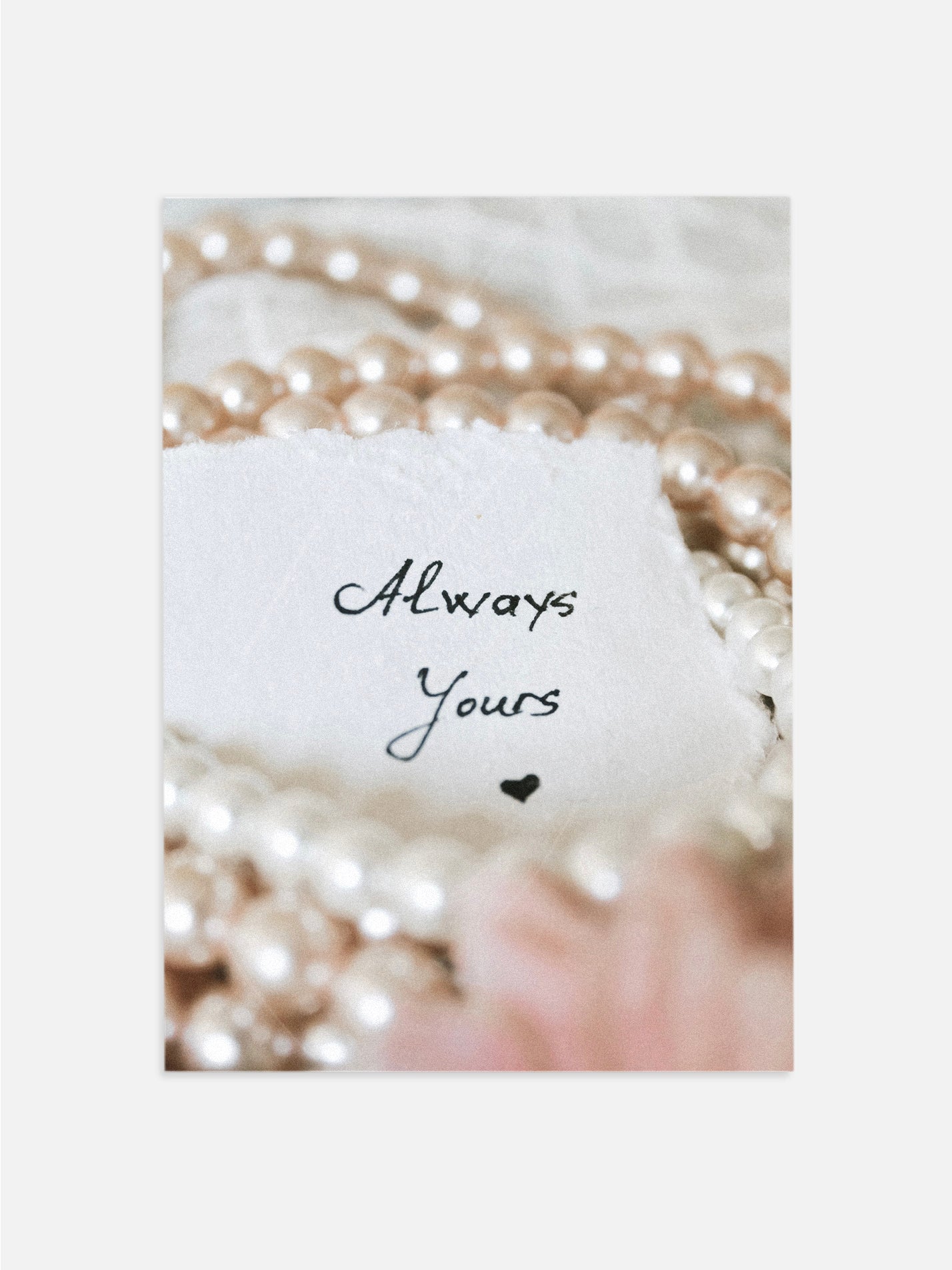 Always Yours Pearl Poster